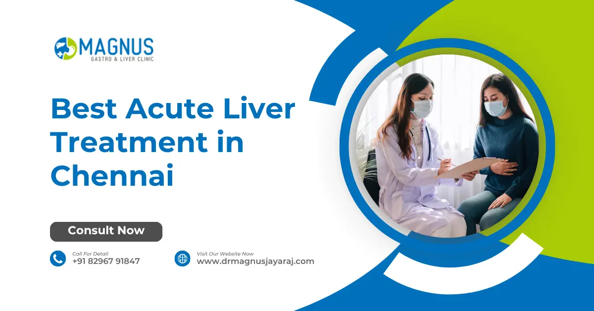 Best Acute Liver Treatment in Chennai