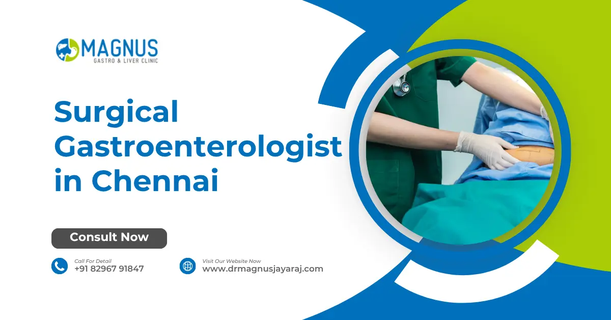Surgical Gastroenterologist in Chennai