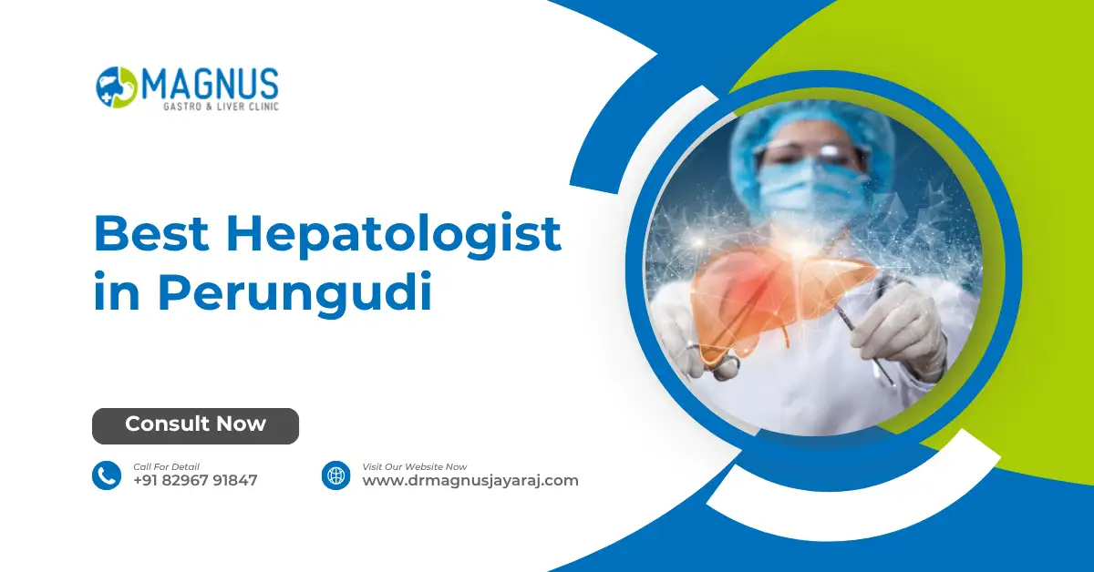 Best Hepatologist in Perungudi